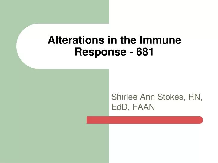 alterations in the immune response 681