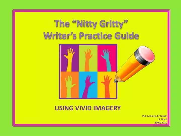 the nitty gritty writer s practice guide