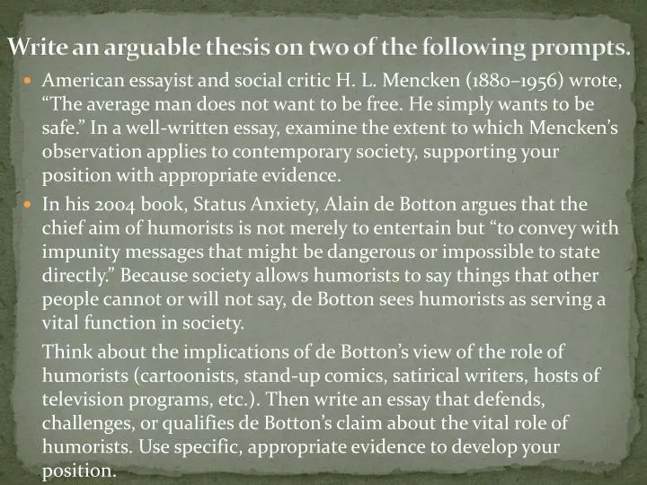 write an arguable thesis on two of the following prompts
