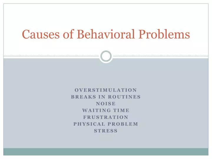 causes of behavioral problems