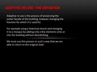 ADAPTIVE RE-USE: THE DEFINITION