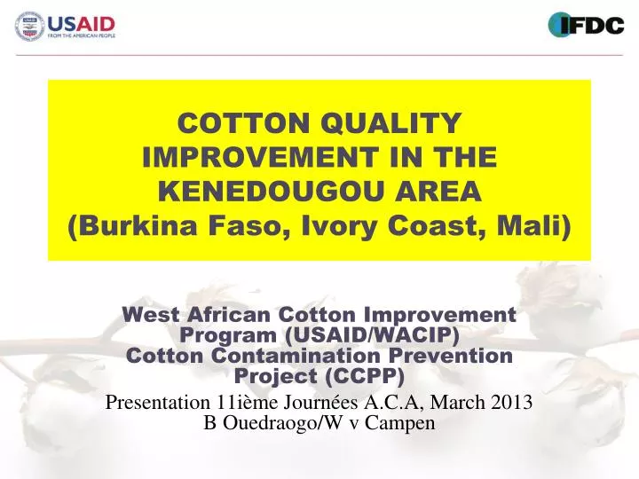 cotton quality improvement in the kenedougou area burkina faso ivory coast mali