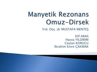 Manyetik Rezonans Omuz-Dirsek