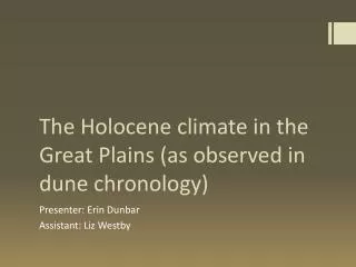 The Holocene climate in the Great Plains (as observed in dune chronology)