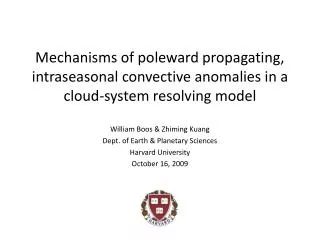 William Boos &amp; Zhiming Kuang Dept. of Earth &amp; Planetary Sciences Harvard University