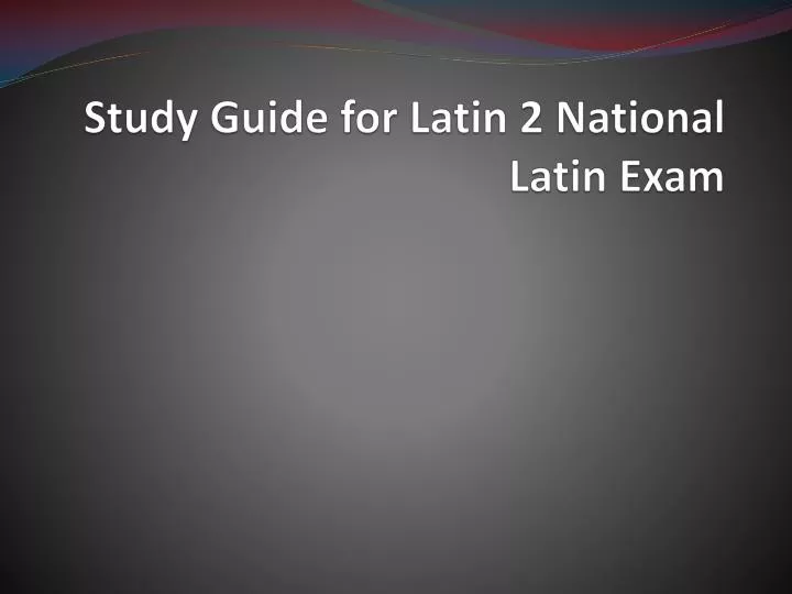 study guide for latin 2 national latin exam