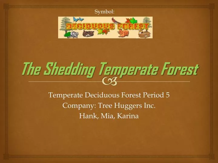 the shedding temperate forest