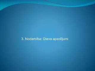 3 nodarb ba dieva apsol jumi