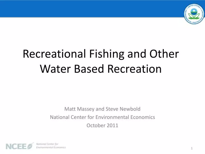 recreational fishing and other water based recreation