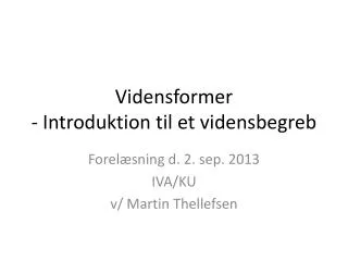 Vidensformer - Introduktion til et vidensbegreb