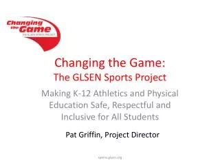 Changing the Game: The GLSEN Sports Project