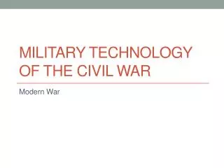 Military Technology of the Civil War