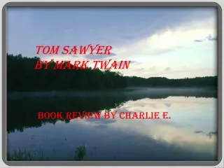Tom Sawyer by Mark Twain