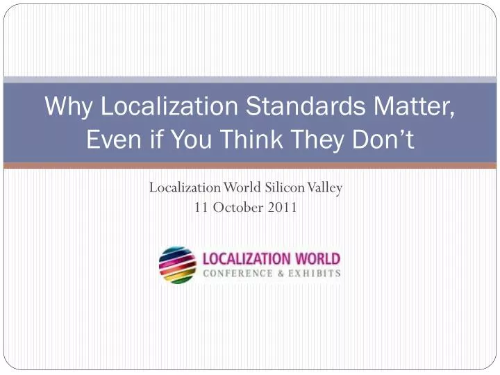why localization standards matter even if you think they don t
