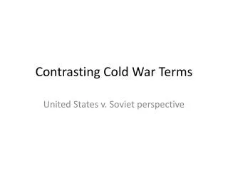 Contrasting Cold War Terms