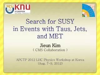Search for SUSY in Events with Taus , Jets, and MET