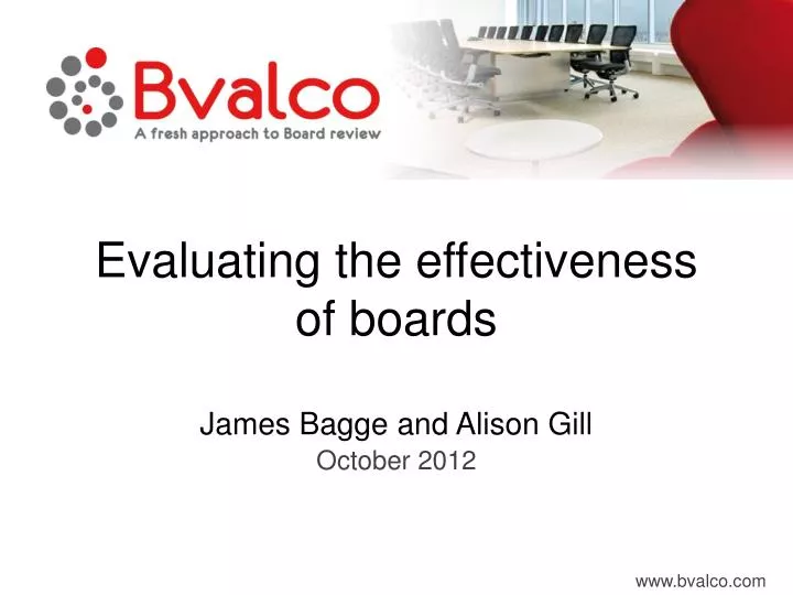 evaluating the effectiveness of boards james bagge and alison gill