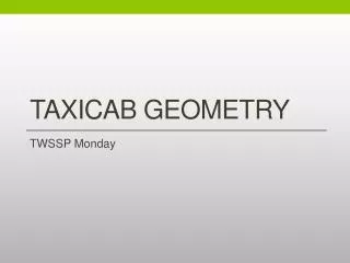 Taxicab Geometry