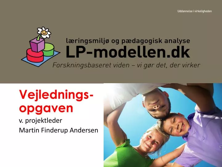 vejlednings opgaven v projektleder martin finderup andersen