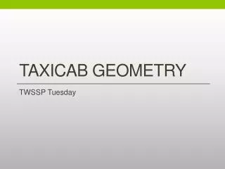 Taxicab Geometry