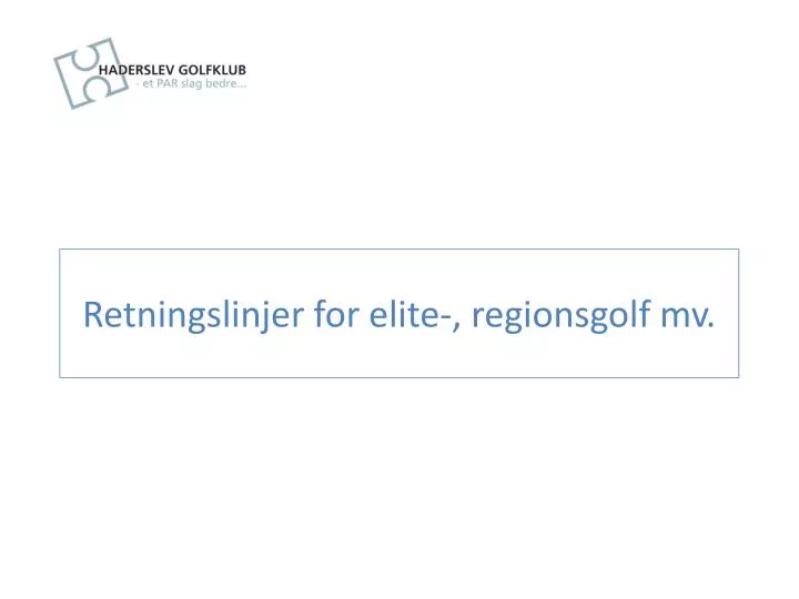 retningslinjer for elite regionsgolf mv