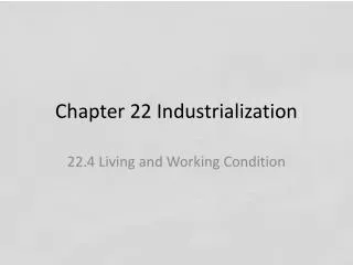 Chapter 22 Industrialization