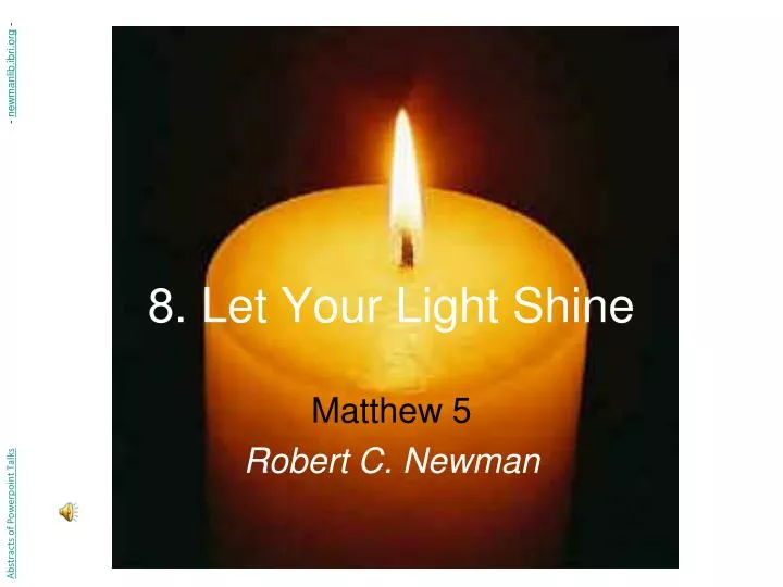 8 let your light shine