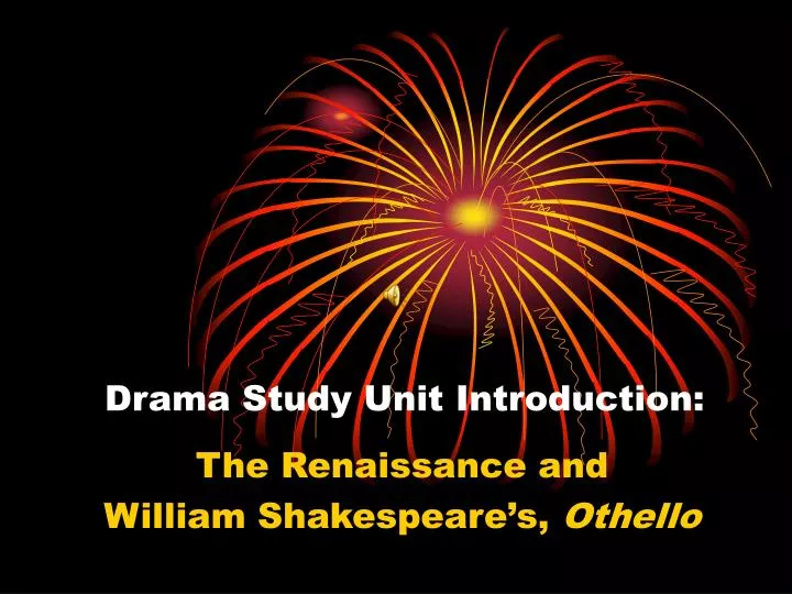 drama study unit introduction