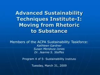 Advanced Sustainability Techniques Institute-I: Moving from Rhetoric to Substance