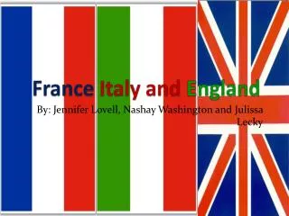 France Italy and England