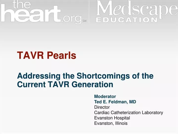 tavr pearls addressing the shortcomings of the current tavr generation