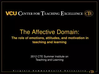 The Affective Domain: The role of emotions, attitudes, and motivation in teaching and learning