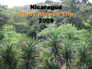 Nicaragua S tudy Abroad Trip 2009