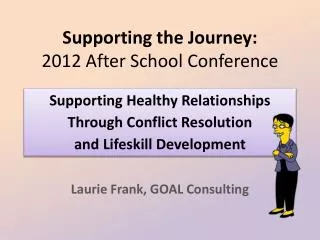 Supporting the Journey: 2012 After School Conference