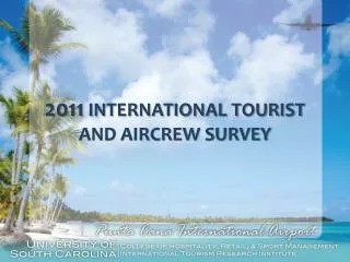 2011 INTERNATIONAL TOURIST AND AIRCREW SURVEY