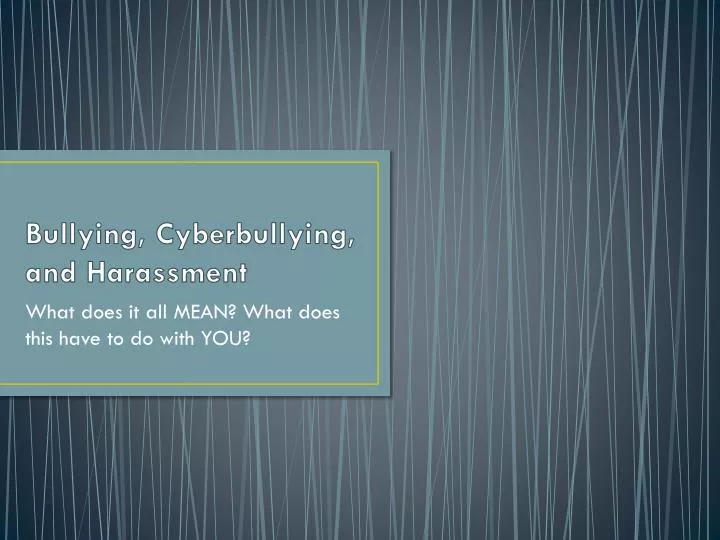 bullying cyberbullying and harassment