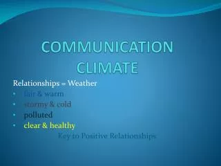 COMMUNICATION CLIMATE