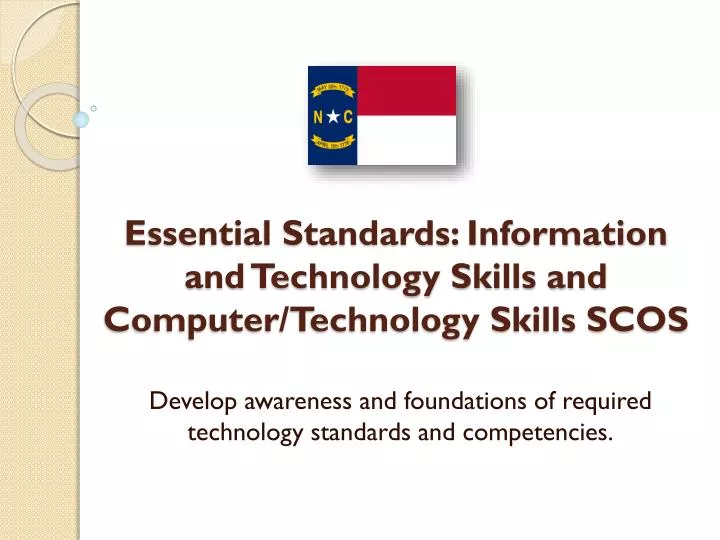 essential standards information and technology skills and computer technology skills scos