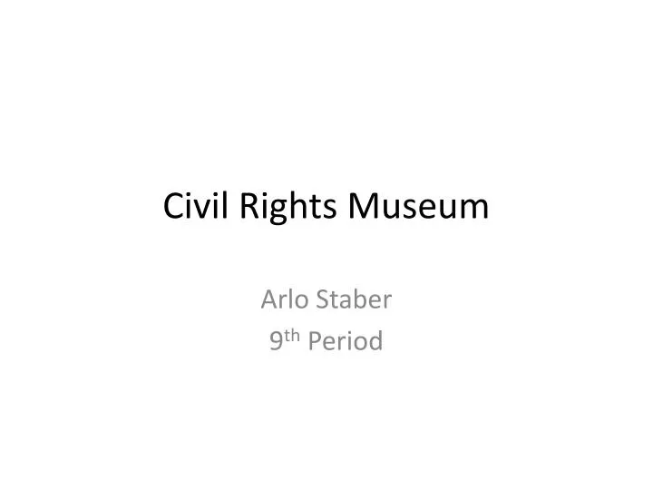 civil rights museum