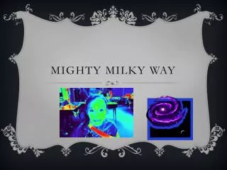 Mighty Milky way