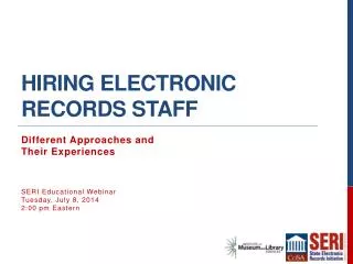 Hiring Electronic Records Staff