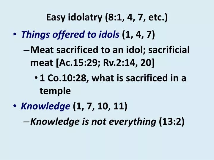 easy idolatry 8 1 4 7 etc