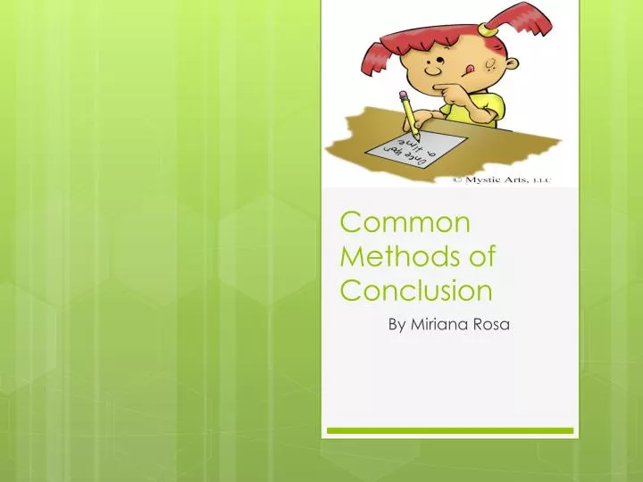 common methods of conclusion