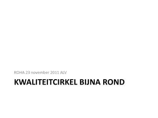kwaliteitcirkel bijna rond
