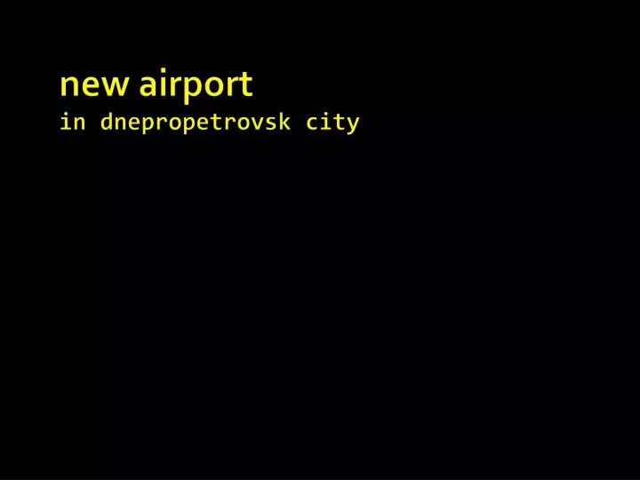 new airport in dnepropetrovsk city