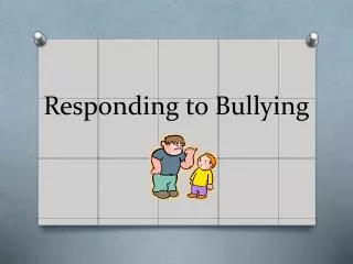Responding to Bullying