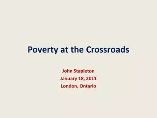 Poverty at the Crossroads