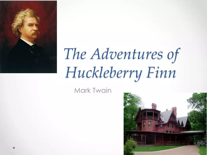 the adventures of huckleberry finn