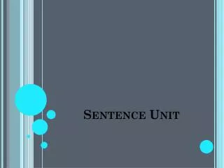 Sentence Unit