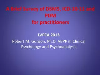A Brief Survey of DSM5, ICD-10-11 and PDM for practitioners
